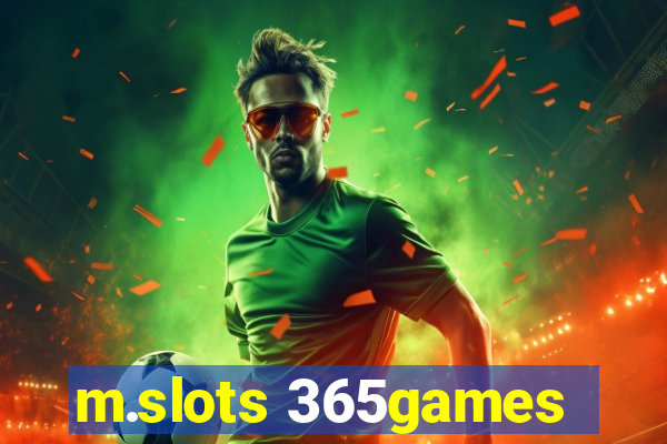 m.slots 365games